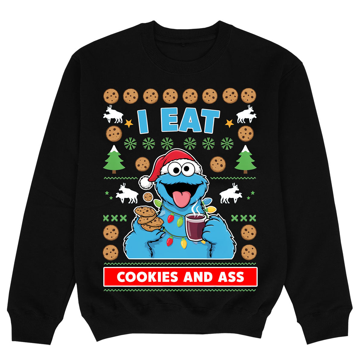 I EAT COOKIES & ASS - Premium Sweater