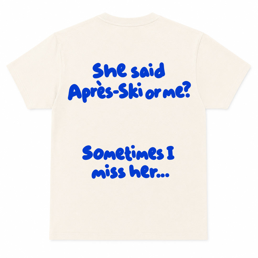 APRES SKI I MISS HER - T-Shirt Premium Unisexe