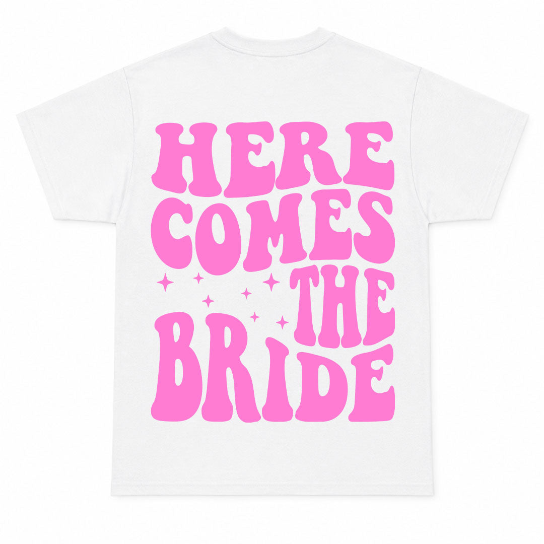 HERE COMES THE BRIDE - Premium T-Shirt Unisex